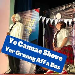 Ye Cannae Shove Yer Granny Aff a Bus.  Touring Scottish Primary Schools